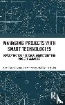Hwang, Bon-Gang, Ngo, Jasmine, Zhu, Hanjing - Managing Projects with Smart Technologies