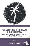  - Governing the Palm Oil Industry