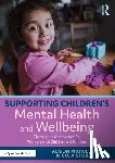 Prowle, Alison, Stobbs, Nicola (University of Worcester - Supporting Children’s Mental Health and Wellbeing