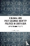 Assadi, Muzaffar (University of Mysore - Colonial and Post-Colonial Identity Politics in South Asia