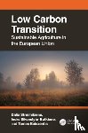 Streimikiene, Dalia, Siksnelyte-Butkiene, Indre, Balezentis, Tomas - Low Carbon Transition