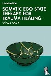 Zanotta, Silvia (Ego State Therapy Switzerland - Somatic Ego State Therapy for Trauma Healing
