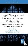  - Legal Thought and Eastern Orthodox Christianity
