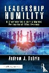 DuBrin, Andrew J. (Rochester Institute of Technology - Leadership Humility