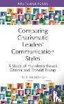 McMahon, Tim P. (Creighton University - Comparing Charismatic Leaders’ Communication Styles