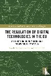 Papakonstantinou, Vagelis, De Hert, Paul - The Regulation of Digital Technologies in the EU