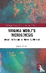 Kearns, James - Virginia Woolf’s Microgenesis