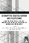  - Disruptive Digitalisation and Platforms