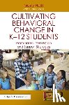 Huitt, Marty, Tolbert, Gail - Cultivating Behavioral Change in K–12 Students