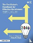 Brigandi, Carla, Gilson, Cindy - The Facilitator’s Handbook for Effective Enrichment