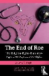Kraybill, Jeanine E. (California State University - The End of Roe