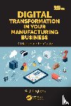 Kinghorn, Will - Digital Transformation in Your Manufacturing Business