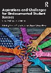  - Aspirations and Challenges for Undocumented Student Success