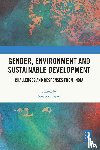  - Gender, Environment and Sustainable Development