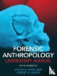 Byers, Steven N. (New Mexico State University, Juarez, Chelsey A. - Forensic Anthropology Laboratory Manual