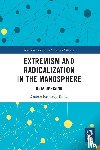 Kennedy-Kollar, Deniese - Extremism and Radicalization in the Manosphere