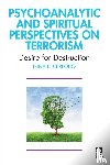 Cerfolio, Nina E. - Psychoanalytic and Spiritual Perspectives on Terrorism