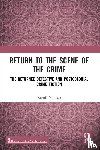 Naicker, Kamil - Return to the Scene of the Crime