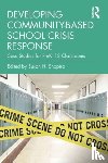 Shapiro, Susan H. - Developing Community-Based School Crisis Response