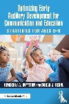 Boynton, Kimberly A. (Saint Mary’s College, Regal, Darah J. - Optimizing Early Auditory Development for Communication and Education