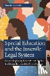 Strassfeld, Natasha - Special Education and the Juvenile Legal System