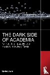 Brewer, Gayle - The Dark Side of Academia