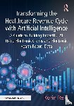 Reid, Korin - Transforming the Healthcare Revenue Cycle with Artificial Intelligence