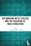  - The Working Men's College and the Tradition of Adult Education