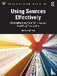 Harris, Robert A., Curtis, Christie J. (Biola university) - Using Sources Effectively