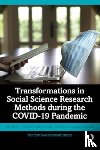  - Transformations in Social Science Research Methods during the COVID-19 Pandemic