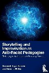 Tanner, Samuel Jaye, Miller, Erin T. - Storytelling and Improvisation as Anti-Racist Pedagogies