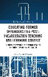 Francis O’Connor, Colin (Burnley College - Educating Former Offenders in a Post-incarceration Teaching and Learning Context