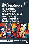 Saifer, Steffen - Teaching Higher-Order Thinking to Young Learners, K–3