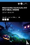 Penninck, Greg, Butler, Stuart - Mastering Technical Art in Unreal Engine