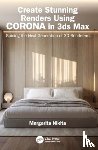 Nikita, Margarita - Create Stunning Renders Using Corona in 3ds Max