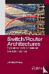 Aweya, James - Switch/Router Architectures