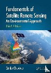 Chuvieco, Emilio (Universidad de Alcala - Fundamentals of Satellite Remote Sensing