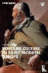 Burke, Peter (University of Cambridge - Popular Culture in Early Modern Europe
