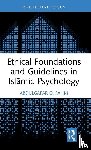 Fahm, AbdulGafar O. (Senior Lecturer - Ethical Foundations and Guidelines in Islamic Psychology