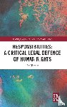 Turner, Ian - Responsibilities: A Critical Legal Defence of Human Rights