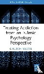 Rassool, G. Hussein (Charles Sturt University - Treating Addiction from an Islamic Psychology Perspective