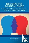 Barish, Kenneth - Bridging Our Political Divide