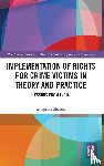 Sharma, Anupama - Implementation of Rights for Crime Victims in Theory and Practice