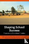 Hardy, Ian (University of Queensland, Lee, Richard (University of Queensland, Poed, Shiralee (University of Queensland, Gowlett, Christina (University of Queensland - Shaping School Success