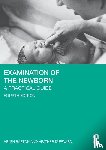 Baston, Helen (University of Sheffield, Durward, Heather - Examination of the Newborn