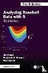 Albert, Jim, Baumer, Benjamin S. (Smith College, Marchi, Max - Analyzing Baseball Data with R