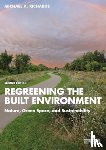 Richards, Michael A. - Regreening the Built Environment