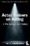  - Actor Trainers on Acting