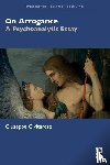 Civitarese, Giuseppe - On Arrogance