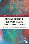  - Music and Sound in European Theatre